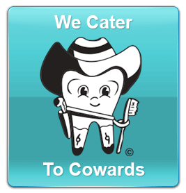 We cater to cowards!